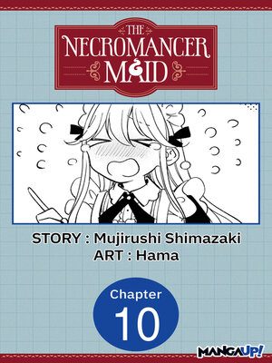 cover image of The Necromancer Maid, Chapter 10